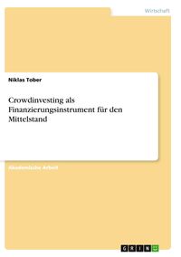Produktbild: Crowdinvesting als Finanzierungsinstrument f&uuml;r den Mittelstand