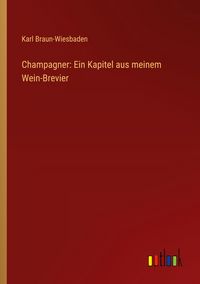 Produktbild: Champagner: Ein Kapitel aus meinem Wein-Brevier
