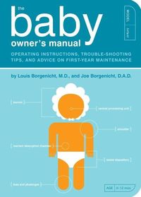 The Baby Owner's Manual Louis Borgenicht