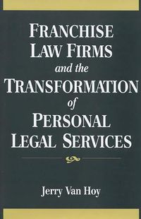 Produktbild: Franchise Law Firms and the Transformation of Personal Legal Services