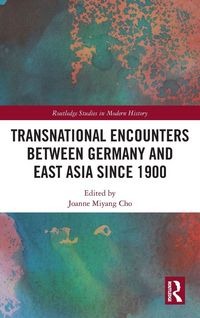 Produktbild: Transnational Encounters between Germany and East Asia since 1900