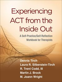 Produktbild: Experiencing ACT from the Inside Out
