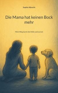 Produktbild: Die Mama hat keinen Bock mehr