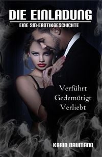 Produktbild: Die Einladung: Verf&uuml;hrt, gedem&uuml;tigt, verliebt