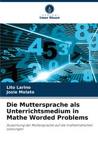Produktbild: Die Muttersprache als Unterrichtsmedium in Mathe Worded Problems