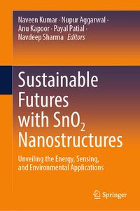 Produktbild: Sustainable Futures with SnO2 Nanostructures