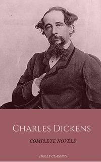 Produktbild: Charles Dickens: The Complete Novels (Holly Classics)