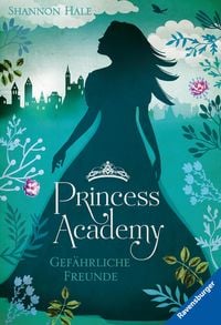 Produktbild: Princess Academy, Band 2: Gef&auml;hrliche Freunde