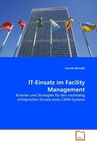 Produktbild: Weindel, G: IT-Einsatz im Facility Management