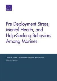 Produktbild: Pre-Deployment Stress, Mental Health, and Help-Seeking Behaviors Among Marines