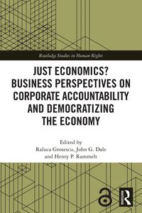 Produktbild: Just Economics? Business Perspectives on Corporate Accountability and Democratizing the Economy