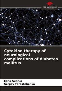 Produktbild: Cytokine therapy of neurological complications of diabetes mellitus