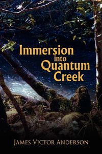 Produktbild: Immersion Into Quantum Creek