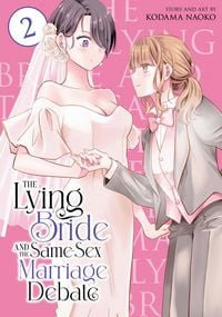 Produktbild: The Lying Bride and the Same-Sex Marriage Debate Vol. 2