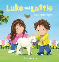 Produktbild: Luke and Lottie. Spring Is Here!