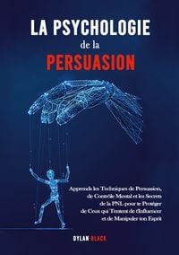 Produktbild: La Psychologie de la Persuasion