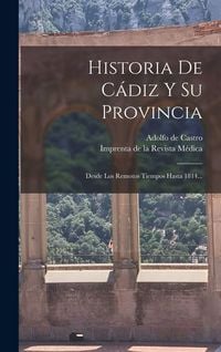 Produktbild: Historia De C&aacute;diz Y Su Provincia