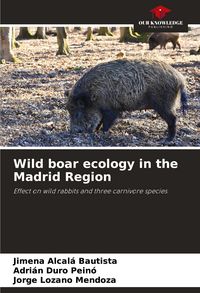 Produktbild: Wild boar ecology in the Madrid Region