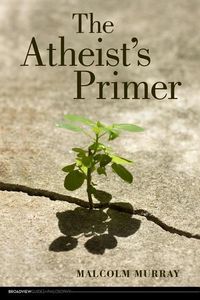 Produktbild: Murray, M: Atheist's Primer