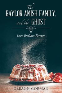 Produktbild: The Baylor Amish Family, and the Ghost