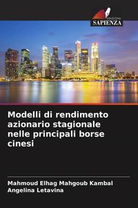 Produktbild: Modelli di rendimento azionario stagionale nelle principali borse cinesi
