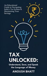 Produktbild: Tax Unlocked: Understand, Save, and Speak the Language of Money