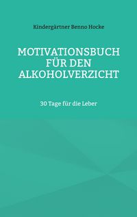 Produktbild: Motivationsbuch f&uuml;r den Alkoholverzicht