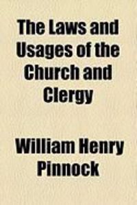 Produktbild: The Laws and Usages of the Church and Clergy