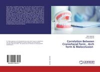 Produktbild: Correlation Between Craniofacial form , Arch form & Malocclusion
