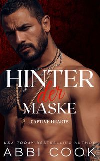 Produktbild: Hinter der Maske (Captive Hearts DE, #1)