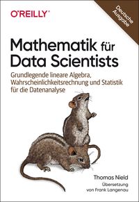 Bild vom Artikel Mathematik für Data Scientists vom Autor Thomas Nield