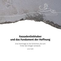 Produktbild: Fassadenliebhaber und das Fundament der Hoffnung