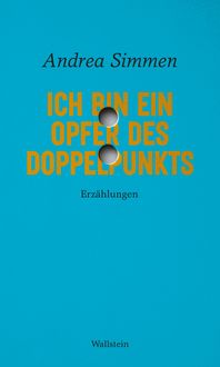 Produktbild: Ich bin ein Opfer des Doppelpunkts