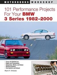 Produktbild: 101 Performance Projects for Your BMW 3 Series 1982-2000