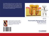 Produktbild: Fascinated phenomenon of tooth dentine