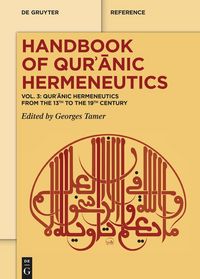 Produktbild: Qur&iquest;anic Hermeneutics from the 13th to the 19th Century