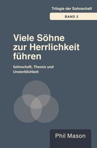 Produktbild: Viele S&ouml;hne zur Herrlichkeit f&uuml;hren