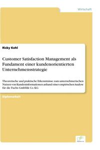 Produktbild: Customer Satisfaction Management als Fundament einer kundenorientierten Unternehmensstrategie