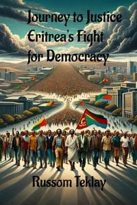 Produktbild: Journey to Justice Eritrea's Fight for Democracy