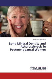 Produktbild: Ibrahim, M: Bone Mineral Density and Atherosclerosis in Post