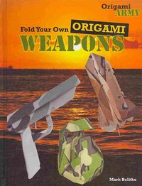 Produktbild: Fold Your Own Origami Weapons