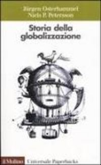 Produktbild: Storia della globalizzazione. Dimensioni, processi, epoche