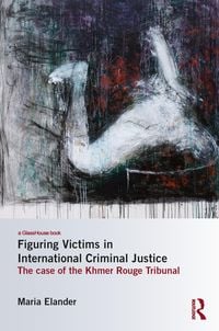 Produktbild: Figuring Victims in International Criminal Justice
