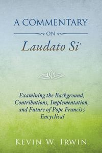 Produktbild: A Commentary on Laudato Si'