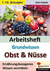 Produktbild: Arbeitsheft Grundwissen Obst und N&uuml;sse