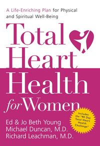 Produktbild: Total Heart Health for Women: A Life-Enriching Plan for Physical & Spiritual Well-Being