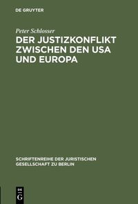 Produktbild: Der Justizkonflikt zwischen den USA und Europa