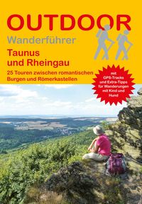 Produktbild: Taunus und Rheingau 25 Touren zwischen romantischen Burgen und R&ouml;merkastellen