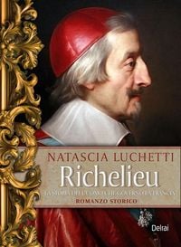 Produktbild: Richelieu. La storia dell'uomo che govern&ograve; la Francia
