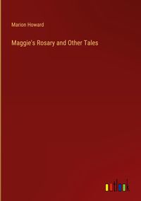 Produktbild: Maggie's Rosary and Other Tales